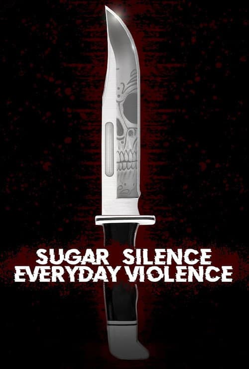 Poster for Sugar, Silence and Everyday Violence