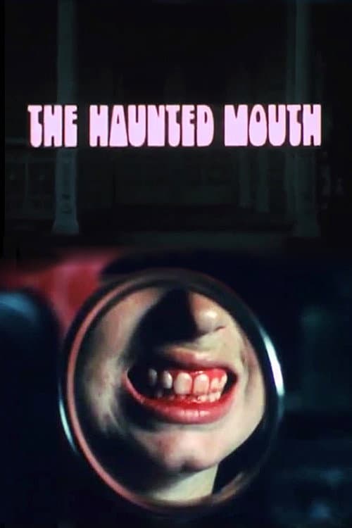 Постер до фільму «The Haunted Mouth»