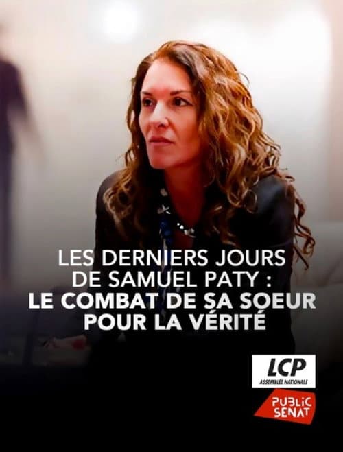 Poster for Les derniers jours de Samuel Paty : le combat de sa sœur pour la vérité