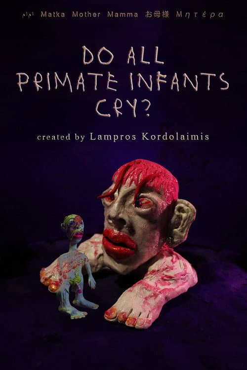 Poster for Do All Primate Infants Cry?