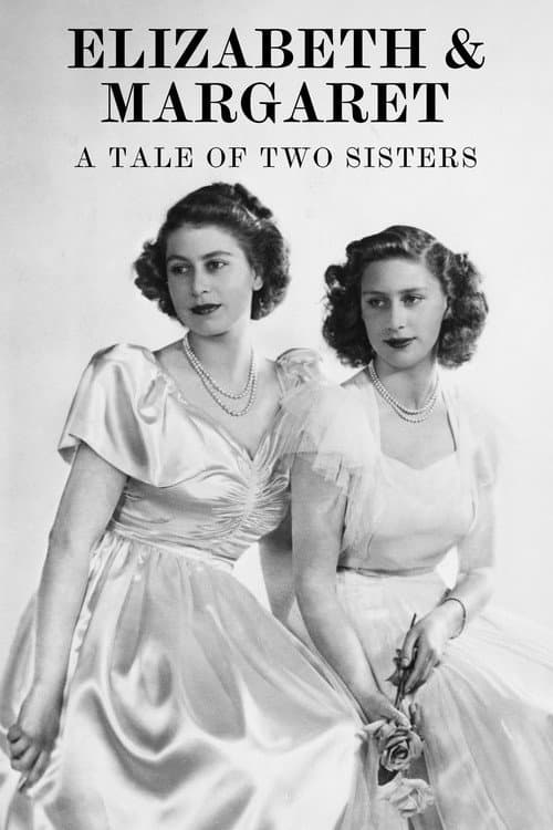 Poster for Elizabeth & Margaret: A Tale of Two Sisters