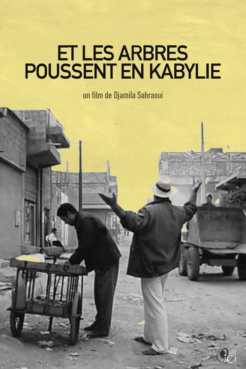 Poster for Et les arbres poussent en Kabylie