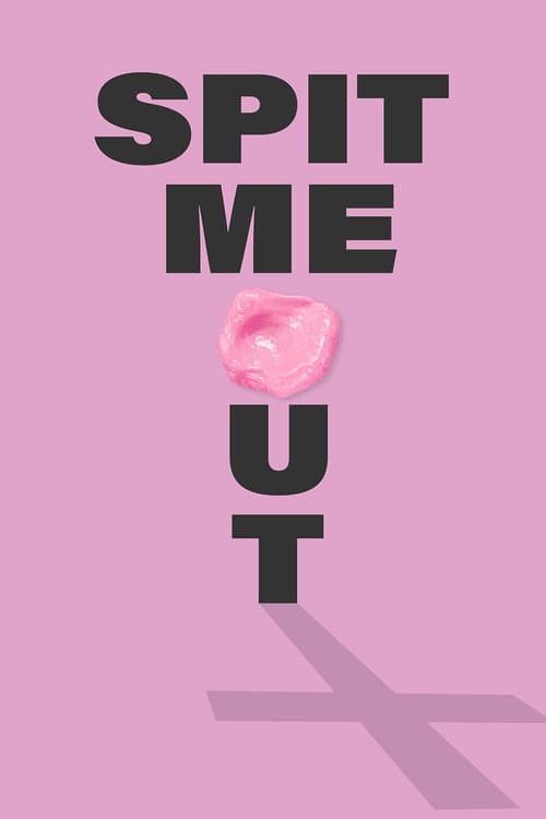 Poster for Spit Me Out