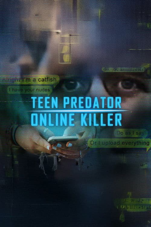 Poster for Teen Predator/Online Killer