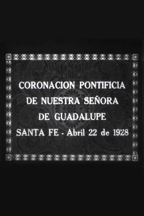 Poster for Coronación Pontificia de Nuestra Señora de Guadalupe