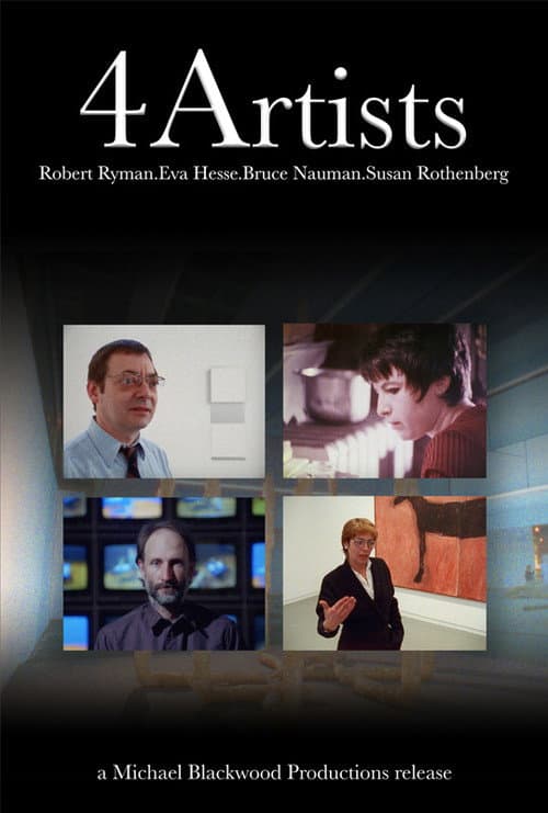 Постер до фільму «4 Artists: Robert Ryman, Eva Hesse, Bruce Nauman, Susan Rothenberg»