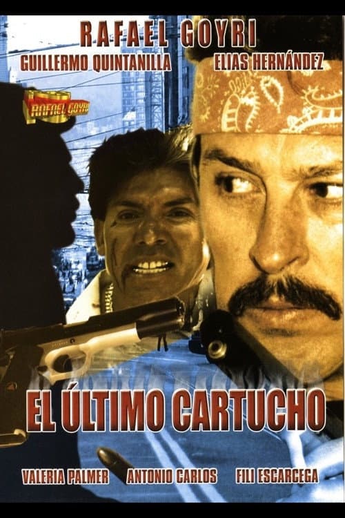 Poster for Hasta El Ultimo Cartucho