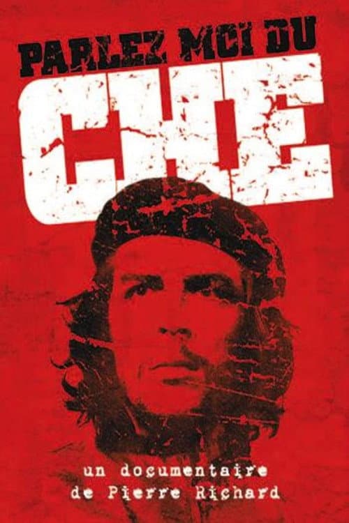 Poster for Parlez-moi du Che