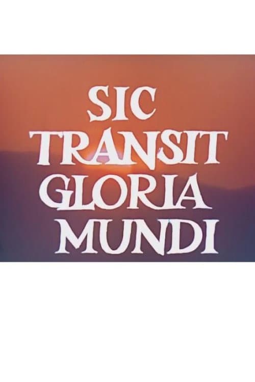Poster for Sic Transit Gloria Mundi/Heraklea