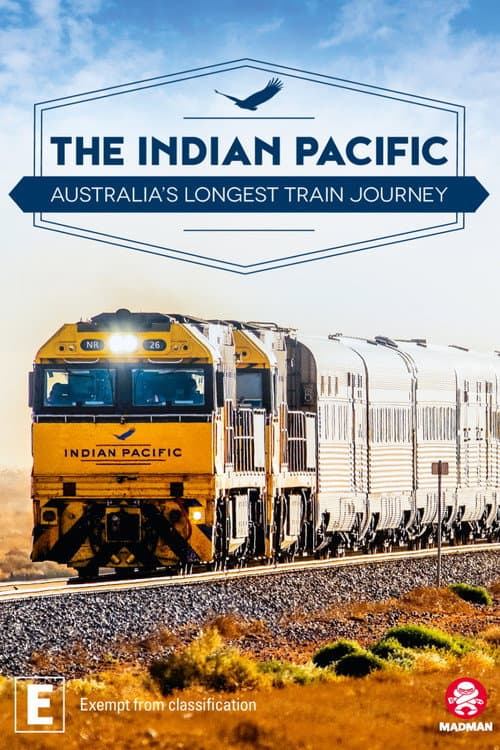 Poster for The Indian Pacific: Australia’s Longest Train Journey