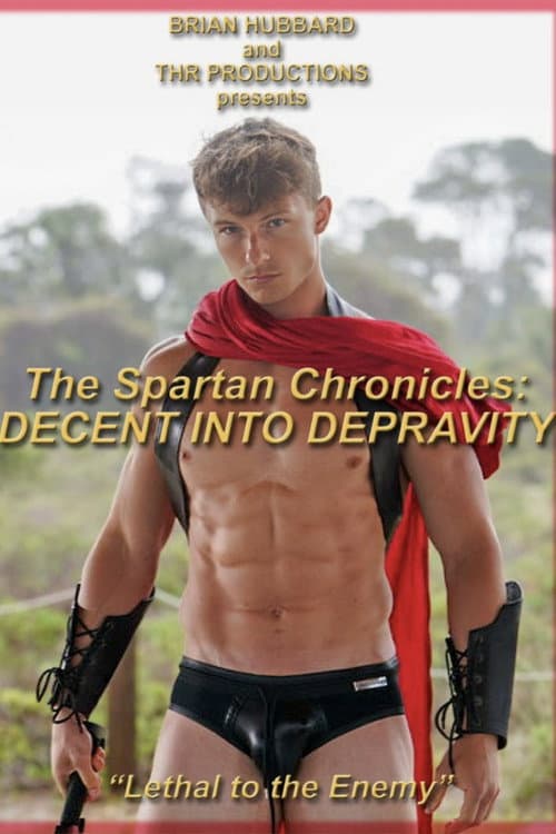 Poster for The Spartan Chronicles: Decent into Depravity