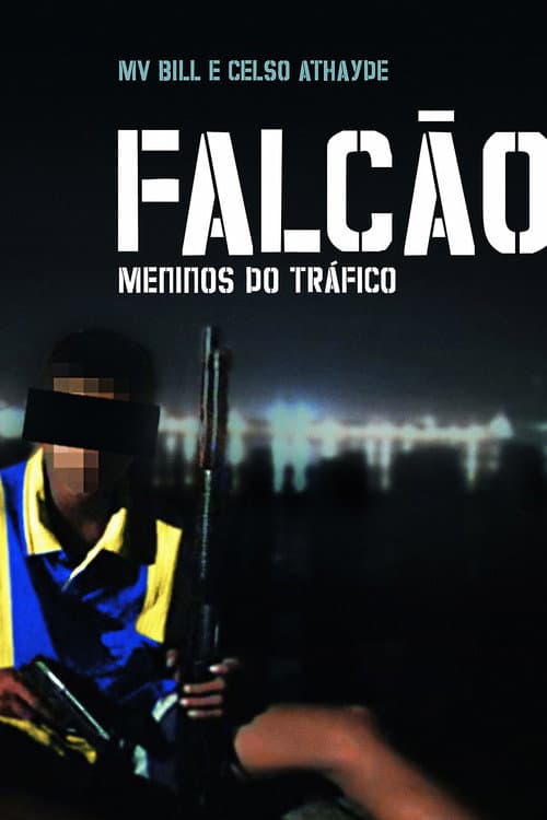 Poster for Falcão: Meninos do Tráfico
