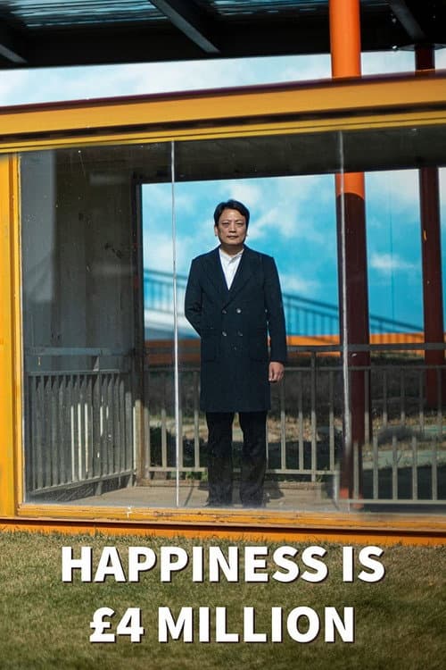 Poster for Happiness Is £4 Million