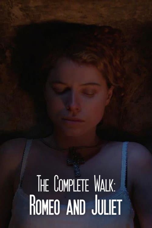 Poster for The Complete Walk: Romeo and Juliet