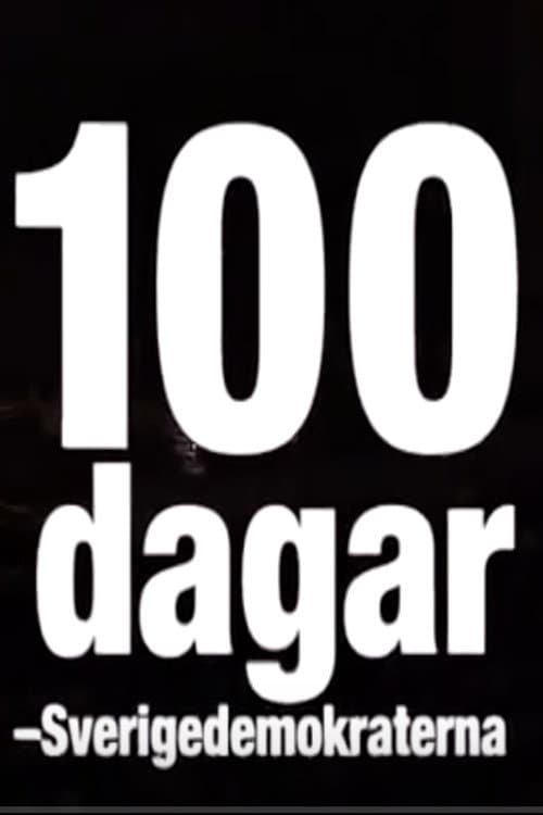 Poster for 100 dagar - Sverigedemokraterna