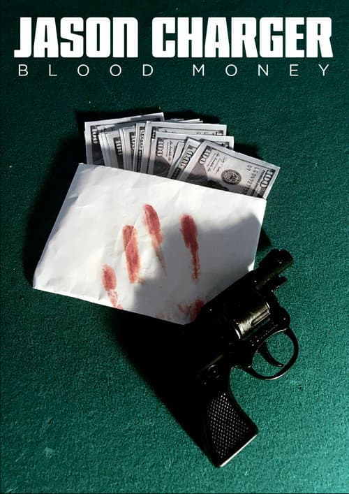 Poster for Jason Charger: Blood Money