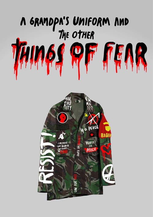 Постер до фільму «A Grandpa's Uniform and the Other Things of Fear»