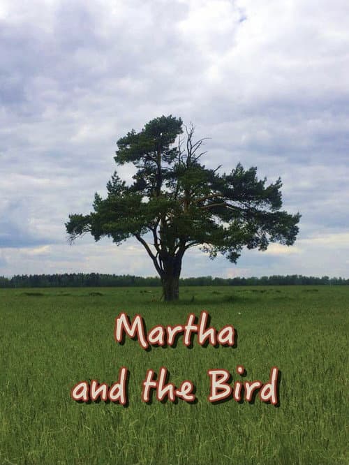 Poster for Martha and the Bird