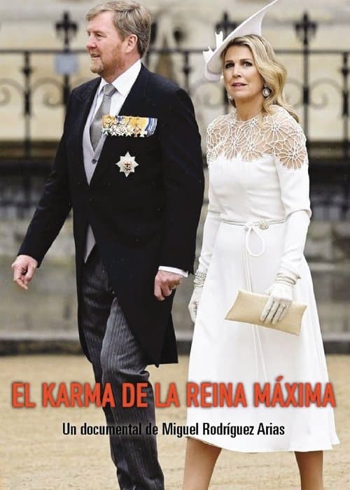 Poster for El karma de la reina Máxima
