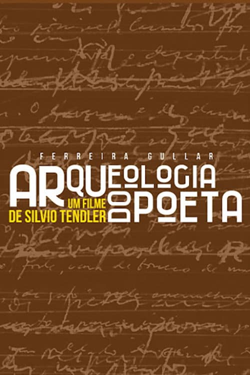 Poster for Ferreira Gullar: Arqueologia do Poeta