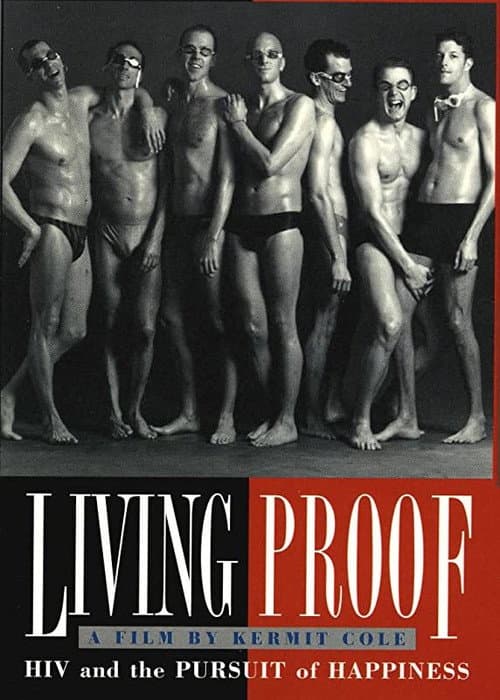 Постер до фільму «Living Proof: HIV and the Pursuit of Happiness»