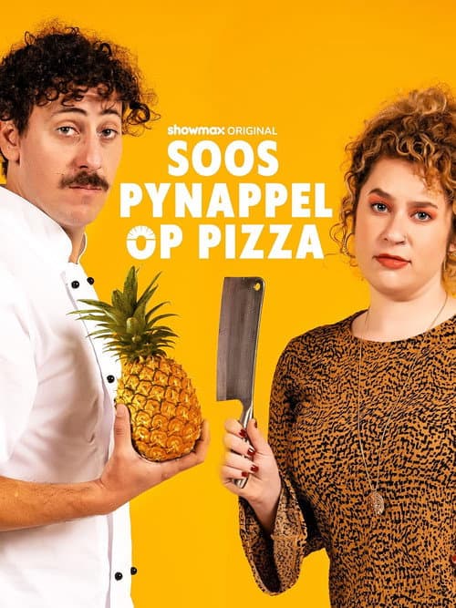 Poster for Soos Pynappel Op Pizza