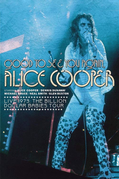Poster for Good to See You Again, Alice Cooper