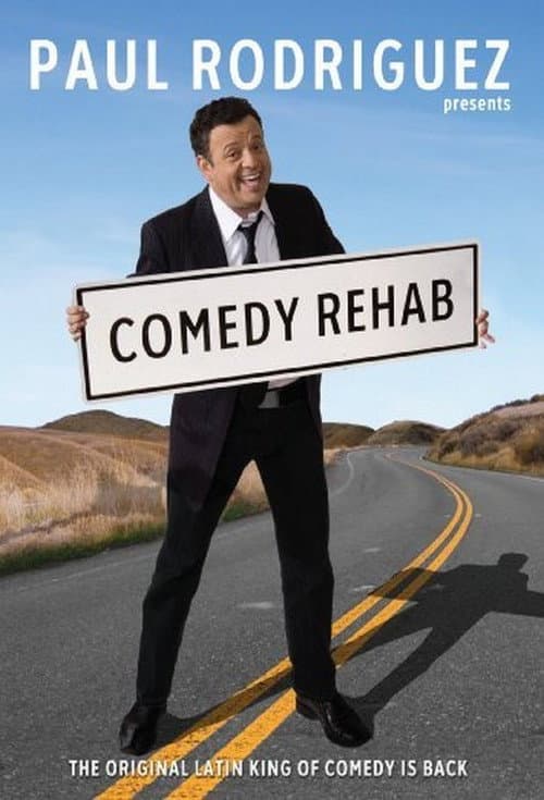 Poster for Paul Rodriguez & Friends: Comedy Rehab