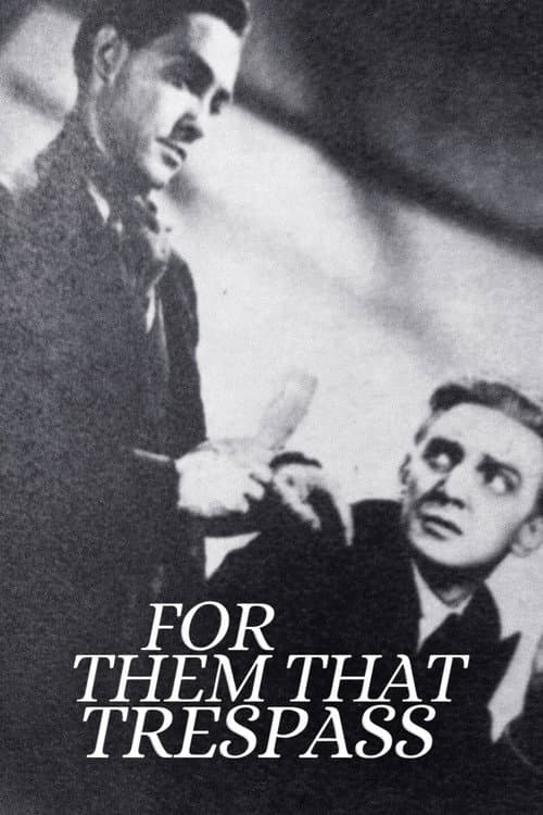 Постер до фільму «For Them That Trespass»