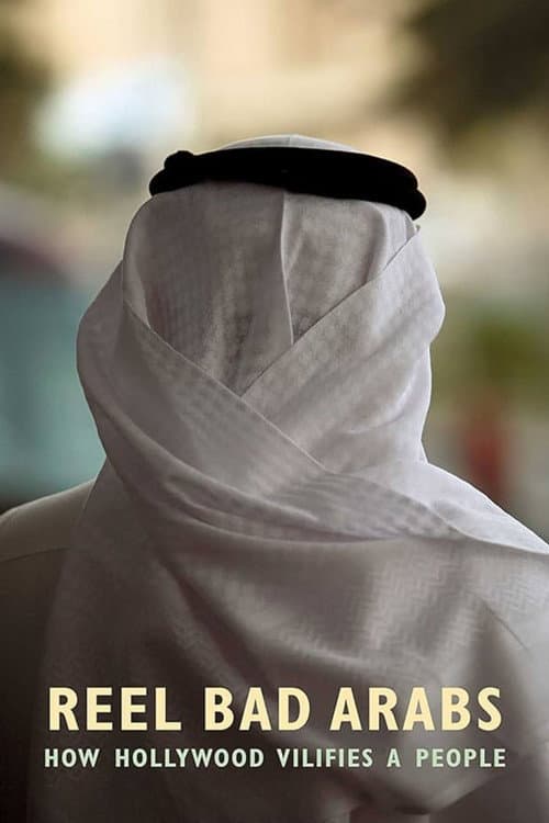 Постер до фільму «Reel Bad Arabs: How Hollywood Vilifies a People»
