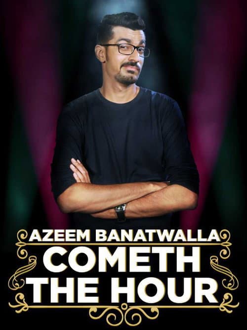 Poster for Azeem Banatwalla: Cometh The Hour