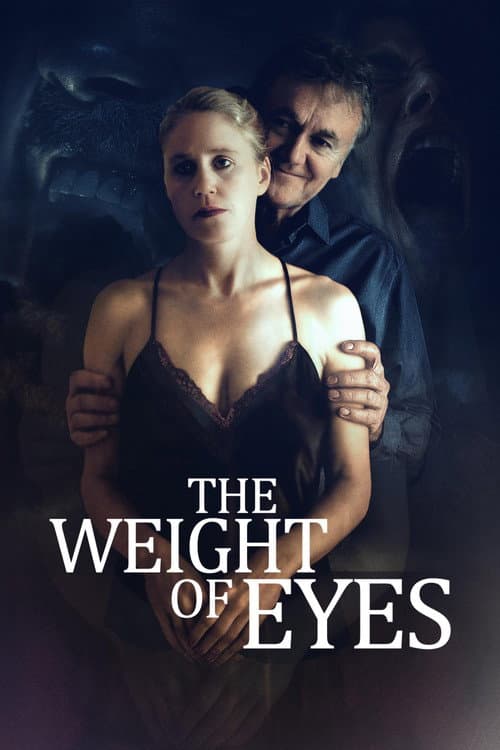 Постер до фільму «The Weight of Eyes»