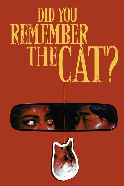 Poster for Did You Remember the Cat?