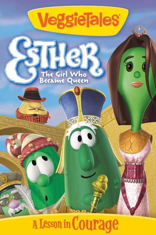 Poster for VeggieTales: Esther, The Girl Who Became Queen