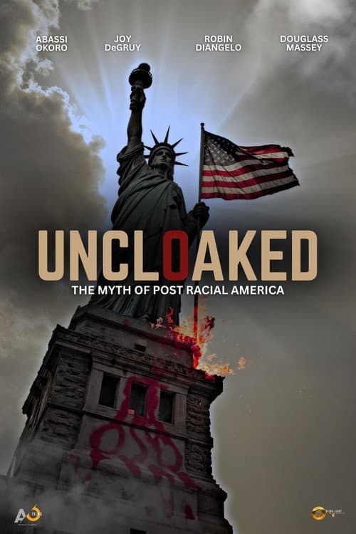 Poster for Uncloaked: The Myth of Post Racial America