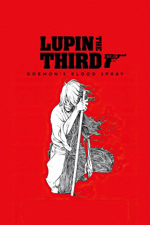 Poster for Lupin the 3rd: Goemon's Blood Spray