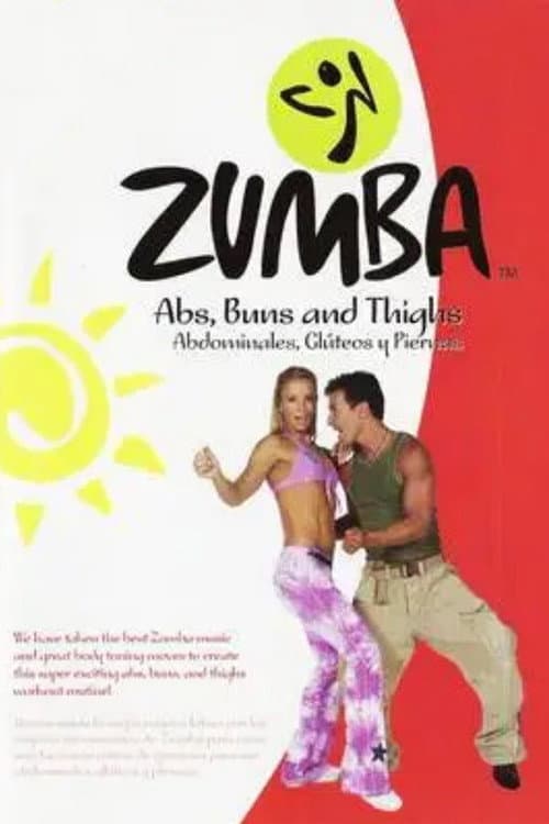 Poster for Zumba Abs, Buns and Thighs