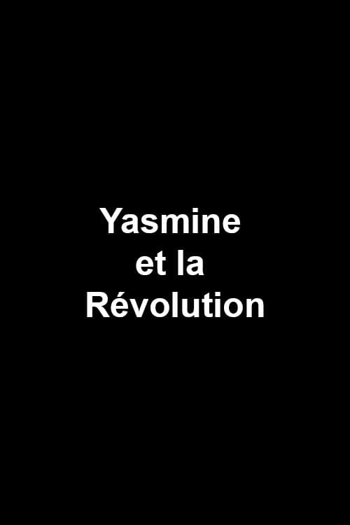 Poster for Yasmine et la Révolution