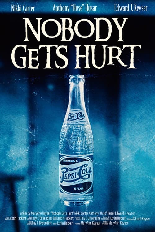 Poster for Nobody Gets Hurt