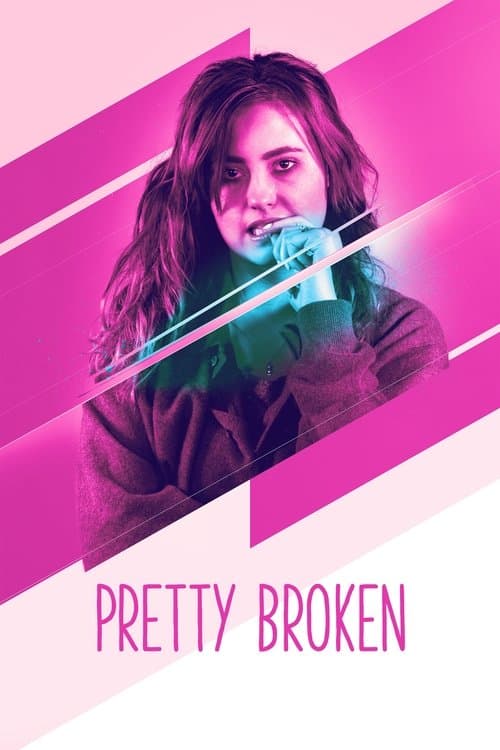 Постер до фільму «Pretty Broken»