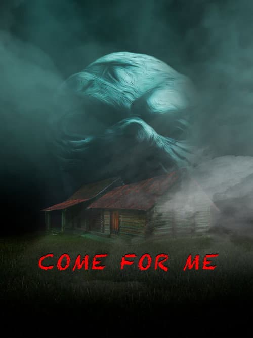 Poster for Come For Me