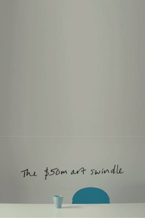 Poster for The $50 Million Art Swindle