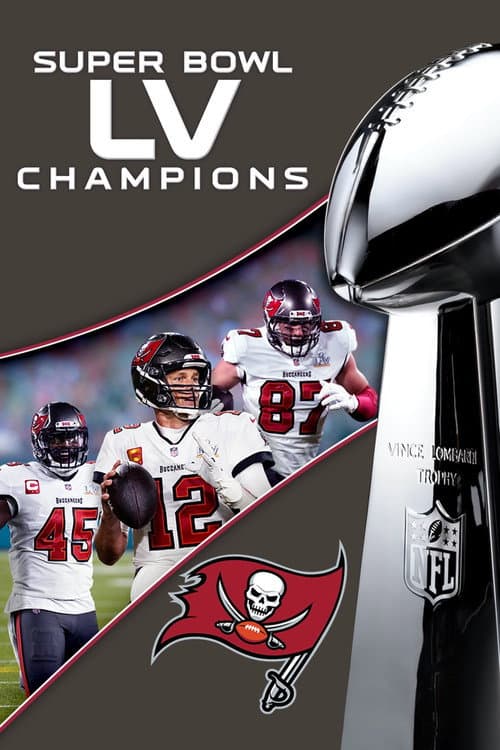 Постер до фільму «Super Bowl LV Champions: Tampa Bay Buccaneers»