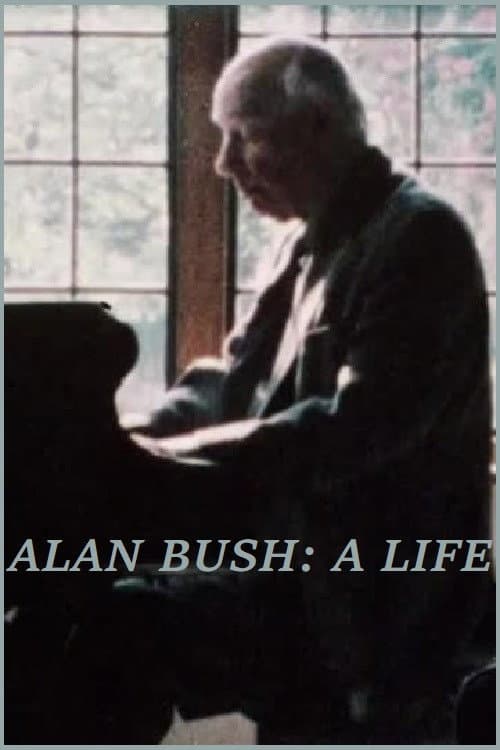 Poster for Alan Bush: A Life