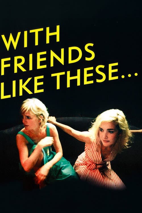Poster for With Friends Like These