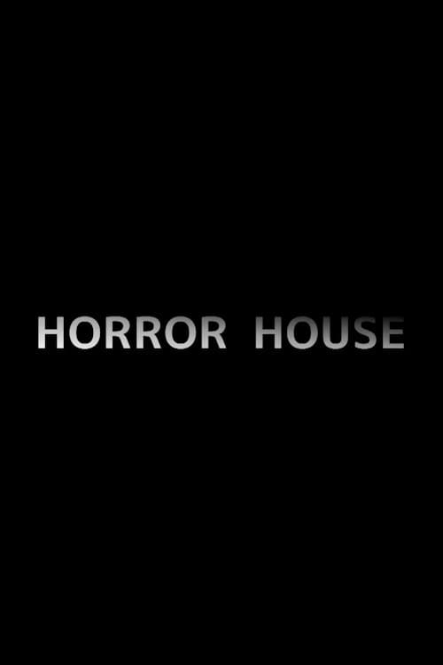Постер до фільму «Horror House»