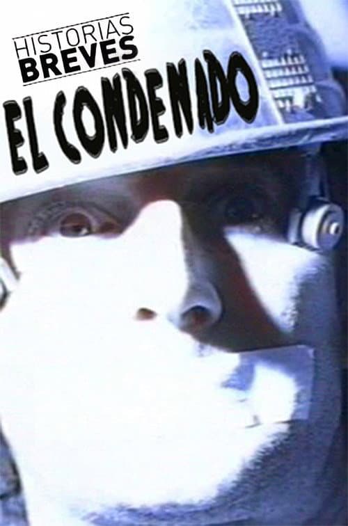 Poster for Historias Breves 0: El condenado