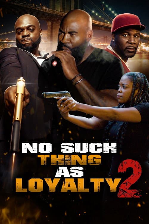 Poster for No Such Thing as Loyalty 2
