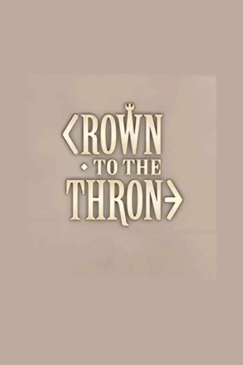 Poster for Crown to the Throne
