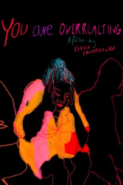 Poster for You Are Overreacting